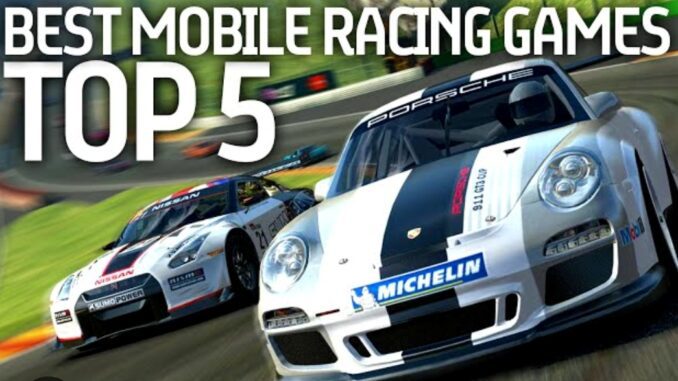 top 5 mobile racing games top 5 mobile racing games